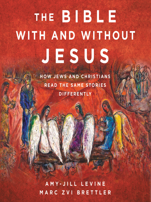 Title details for The Bible With and Without Jesus by Amy-Jill Levine - Available